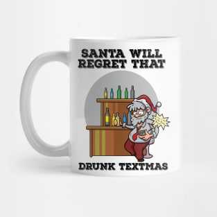 Drunk Textmas Santa Claus Pun Funny Christmas Drinking Gift Mug